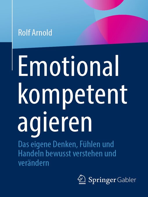 Title details for Emotional kompetent agieren by Rolf Arnold - Available